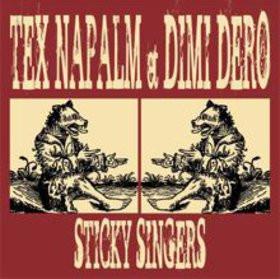 Tex Napalm, Dimi Déro - Sticky Singers