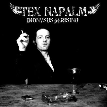 Tex Napalm - Dionysus Rising