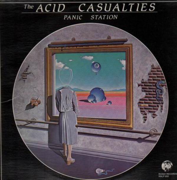 The Acid Casualties - Panic Station