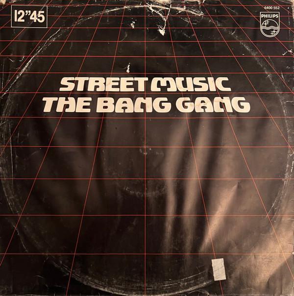 The Bang Gang - Street Music