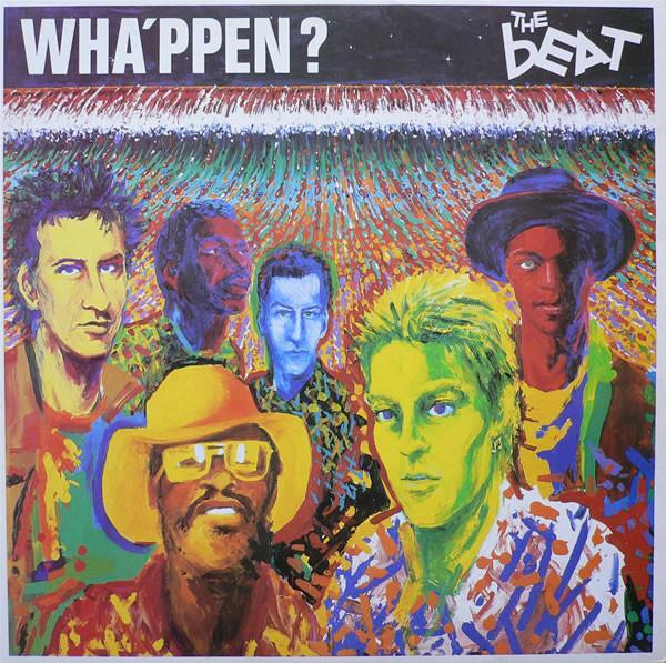 The Beat  - Wha'ppen?