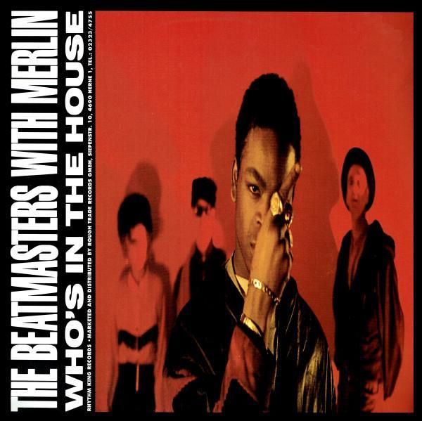 The Beatmasters, Merlin - Who's In The House