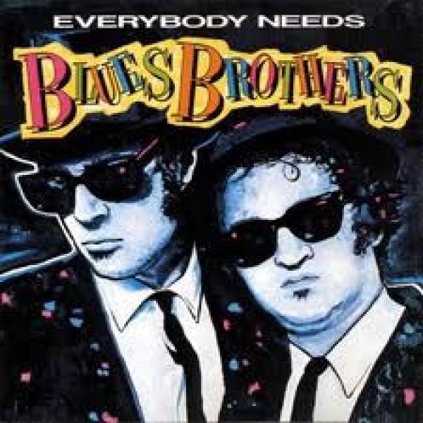 The Blues Brothers - Everybody Needs Blues Brothers