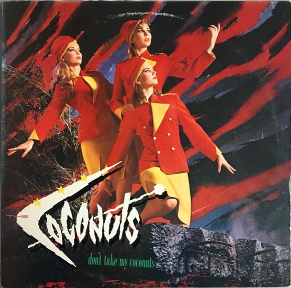 The Coconuts - Don't Take My Coconuts