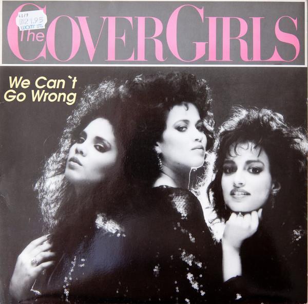 The Cover Girls - We Can't Go Wrong