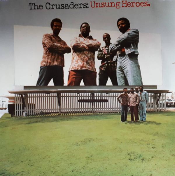 The Crusaders - Unsung Heroes