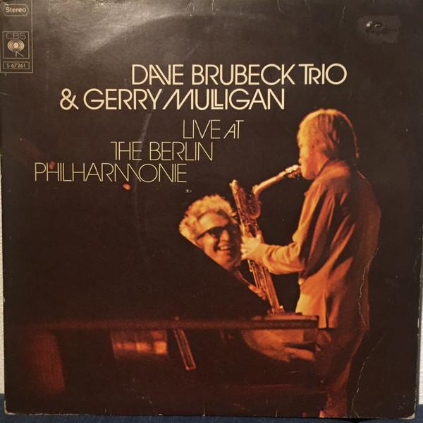 The Dave Brubeck Trio Featuring Gerry Mulligan - Live At The Berlin Philharmonie
