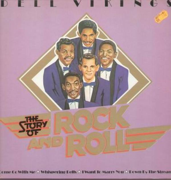 The Dell-Vikings - The Story Of Rock And Roll
