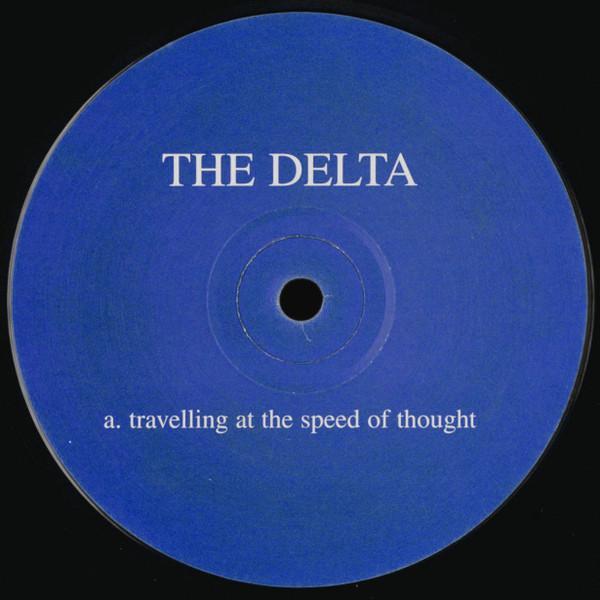 The Delta - Travelling At The Speed Of Thought