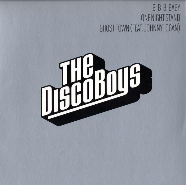The Disco Boys - B-B-B-Baby / One Night Stand / Ghost Town