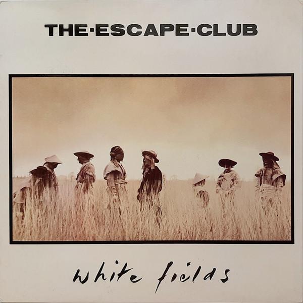 The Escape Club - White Fields