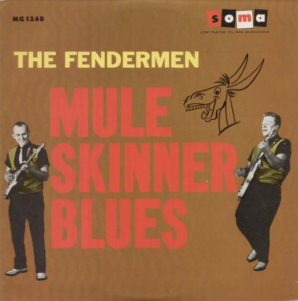 The Fendermen - Mule Skinner Blues