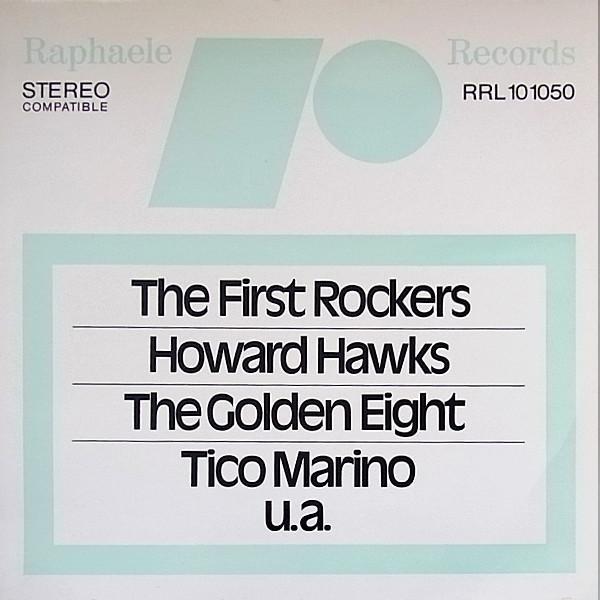 The First Rockers United Company, Howard Hawks , The Golden Eight, Tico Marino - Untitled