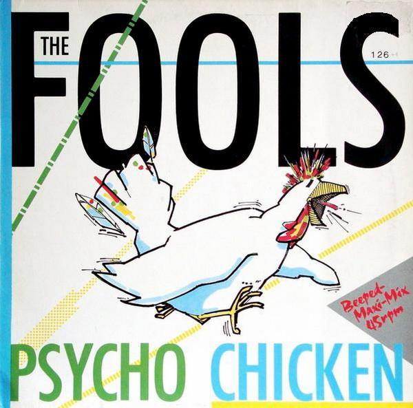 The Fools - Psycho Chicken