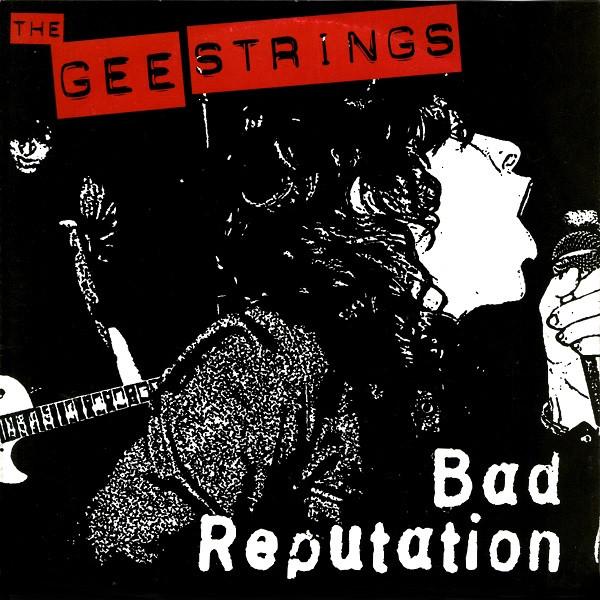The Gee Strings - Bad Reputation