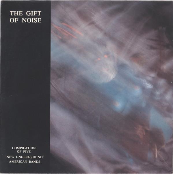  - The Gift Of Noise