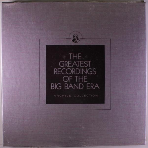  - The Greatest Recordings Of The Big Band Era