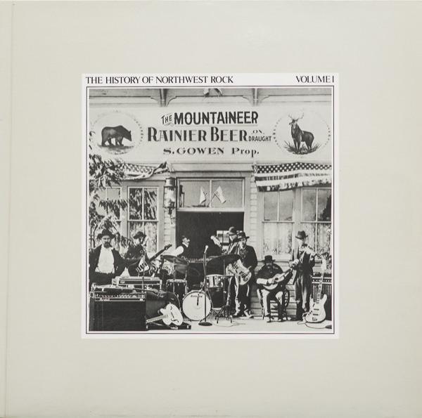  - The History Of Northwest Rock Volume 1
