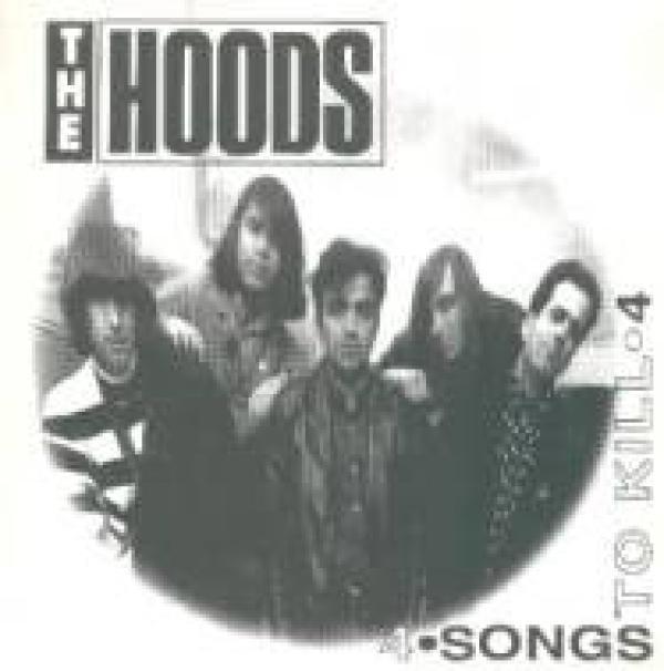 The Hoods - 4 Songs To Kill 4