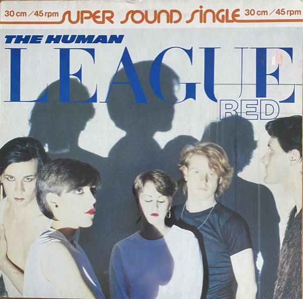 The Human League - Love Action (I Believe In Love) / Open Your Heart