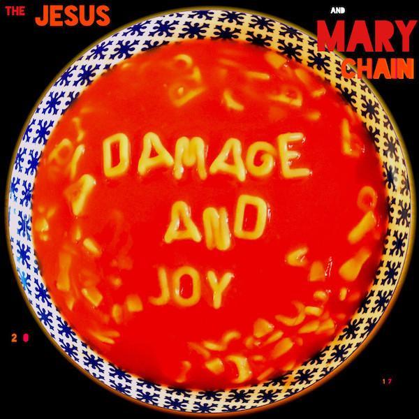 The Jesus And Mary Chain - Damage And Joy