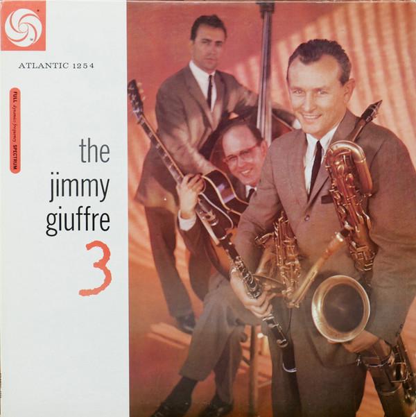 The Jimmy Giuffre Trio - The Jimmy Giuffre 3