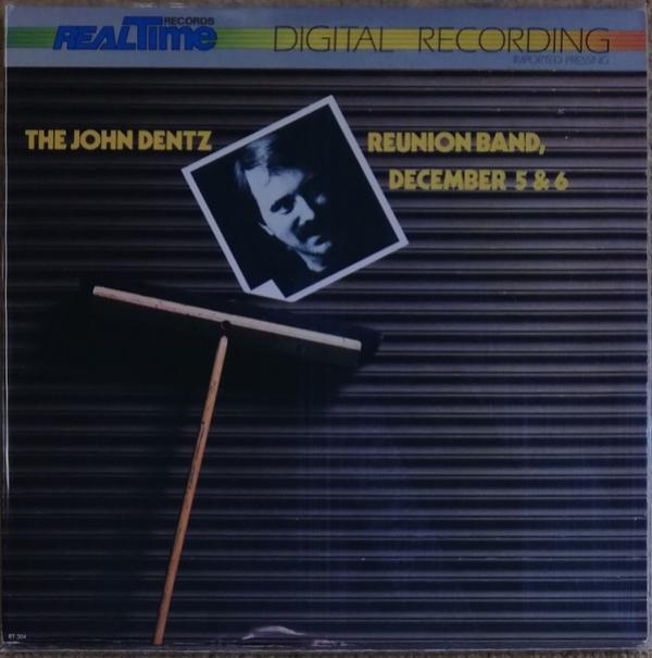 The John Dentz Reunion Band - The John Dentz Reunion Band, December 5 & 6