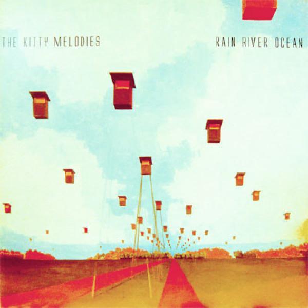 The Kitty Melodies, Rain River Ocean - The Kitty Melodies / Rain River Ocean