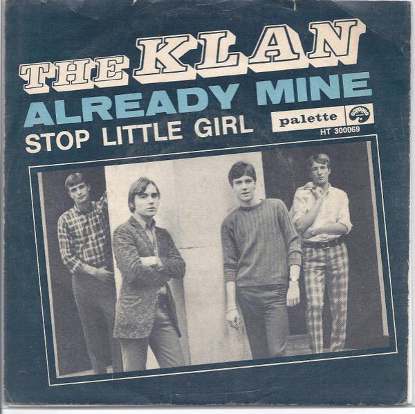 The Klan  - Already Mine / Stop Little Girl