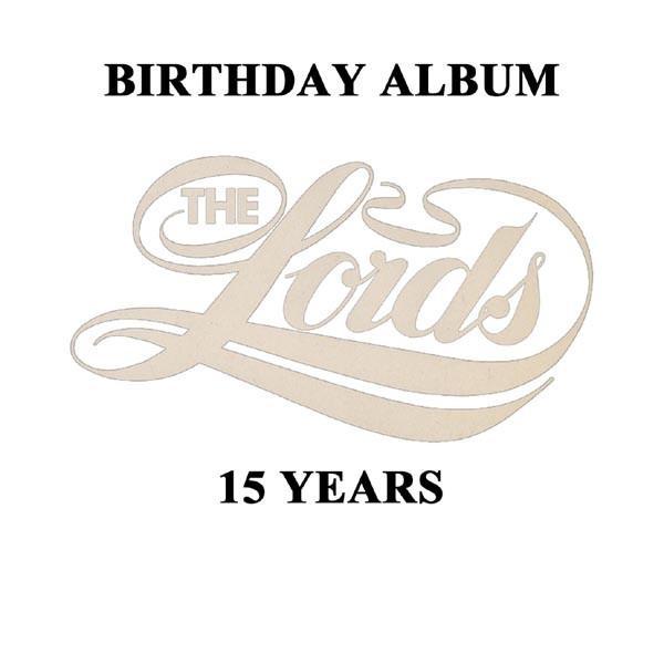 The Lords - Birthday Album 15 Years