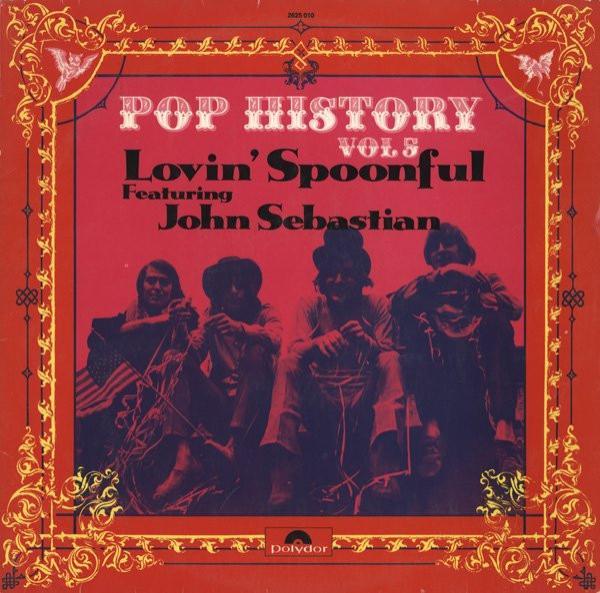 The Lovin' Spoonful, John Sebastian - Pop History Vol 5