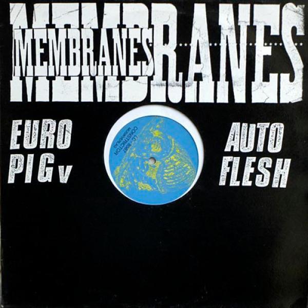 The Membranes - Euro Pig V Auto Flesh