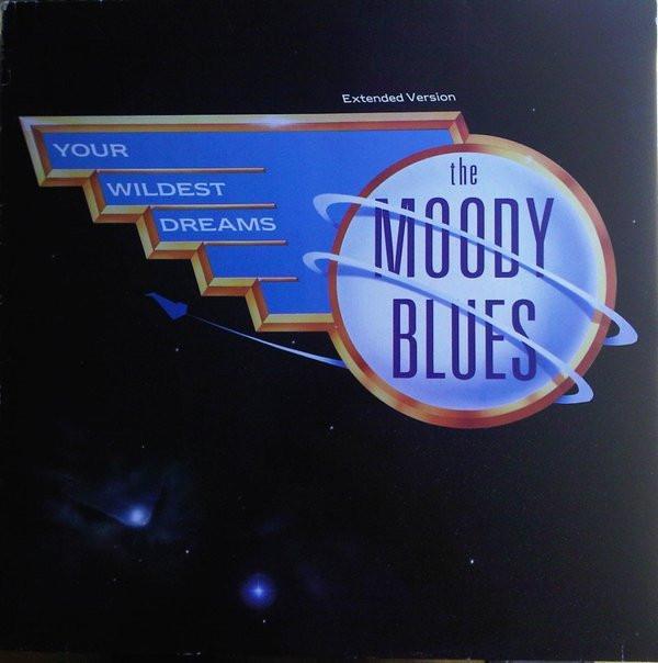 The Moody Blues - Your Wildest Dreams