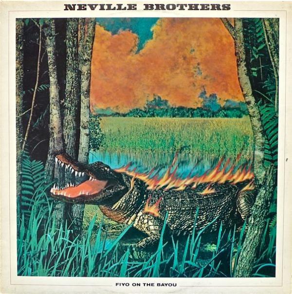 The Neville Brothers - Fiyo On The Bayou