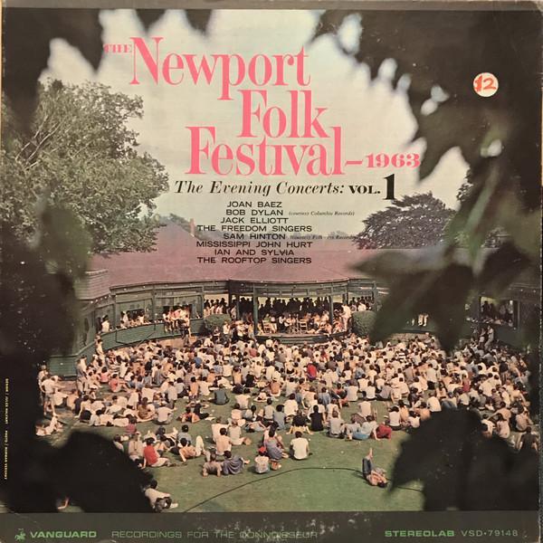  - The Newport Folk Festival 1963 - The Evening Concerts: Vol. 1