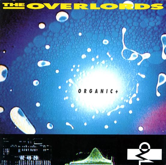 The Overlords - Organic+