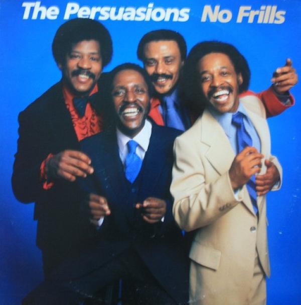 The Persuasions - No Frills