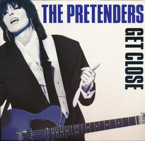 The Pretenders - Get Close