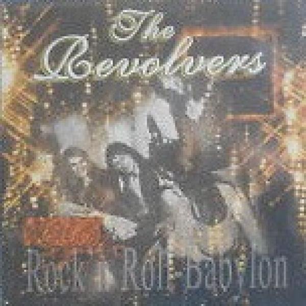 The Revolvers - Rock 'N' Roll-Babylon