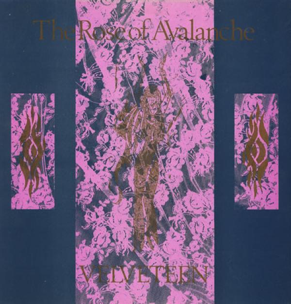 The Rose Of Avalanche - Velveteen