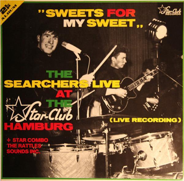 The Searchers, STAR COMBO, The Rattles, Sounds Incorporated - Sweets For My Sweet