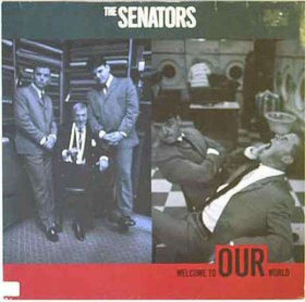 The Senators - Welcome To Our World