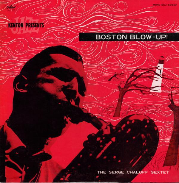 The Serge Chaloff Sextet - Boston Blow-Up!