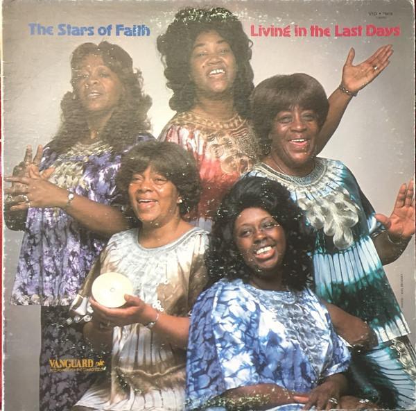 The Stars Of Faith - Living In The Last Days