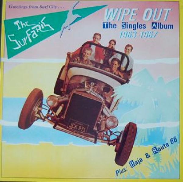 The Surfaris - Wipe Out -The Singles Album 1963-1967