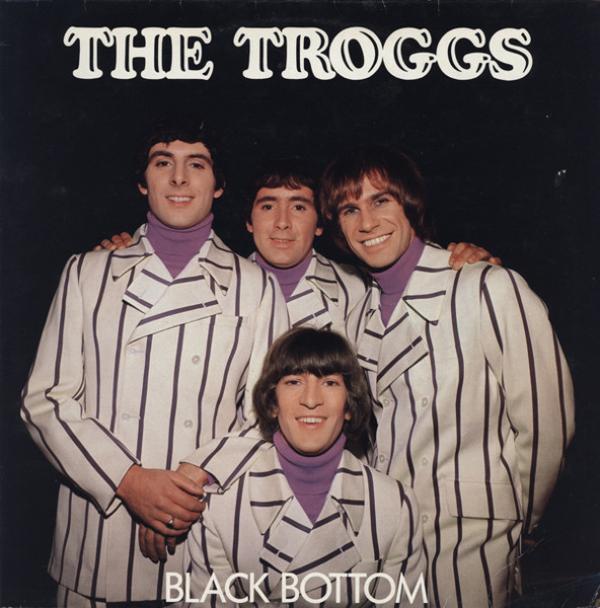 The Troggs - Black Bottom