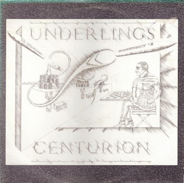 The Underlings - Centurion