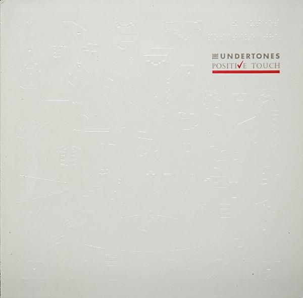 The Undertones - Positive Touch
