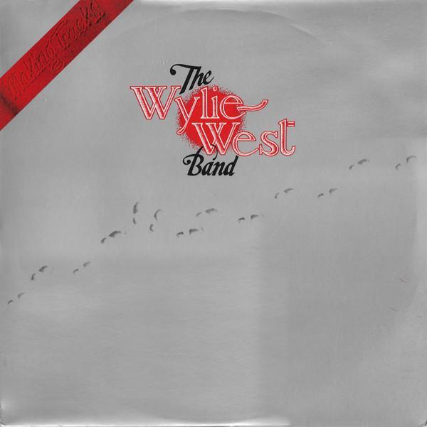 The Wylie West Band - Making Tracks