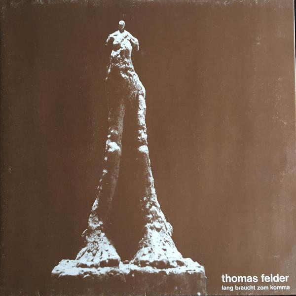 Thomas Felder - Lang Braucht Zom Komma